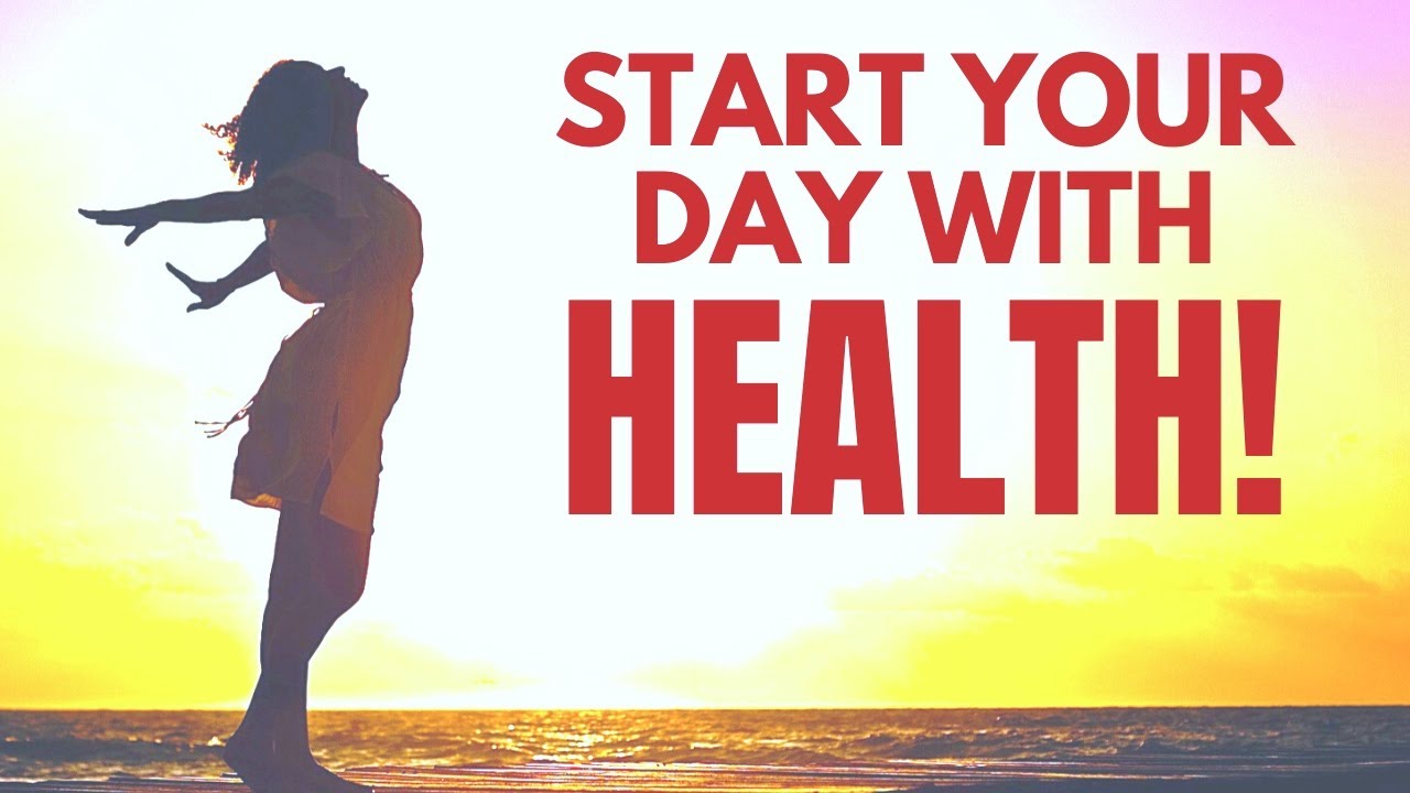 How to start your day for good health..!