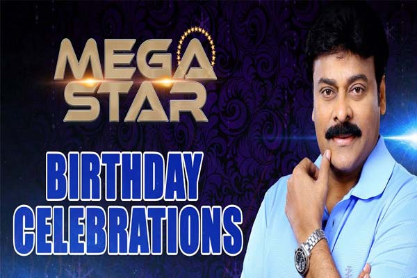 Mega Star Chiranjeevi’s birthday celebrations plans out