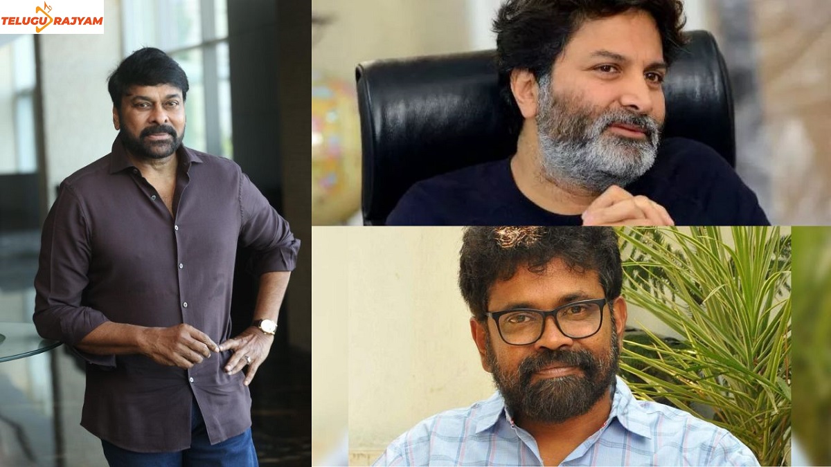 Chiranjeevi Doesn’t Like To Work With Sukumar And Trivikram?