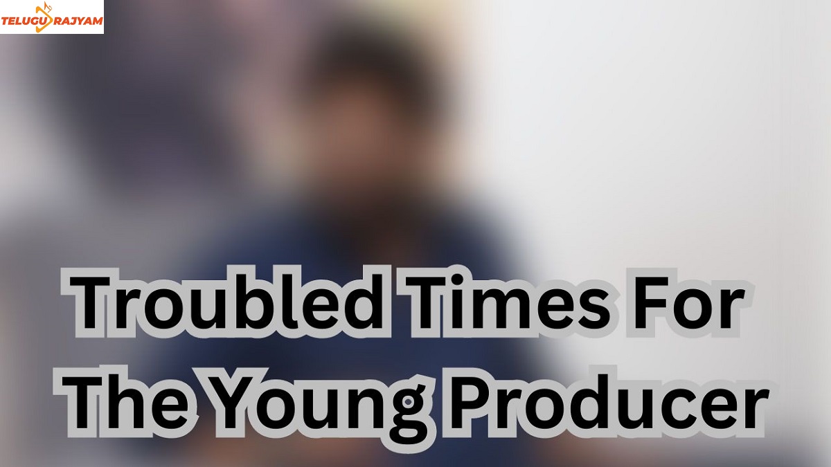 Troubled Times For The Young Producer