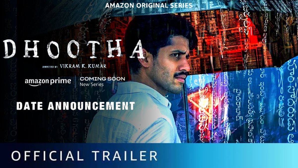 Naga Chaitanya’s ‘Dhoota’ Trailer Will Be Out On This Day